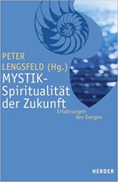 mystik spiritualitaet der zukunft